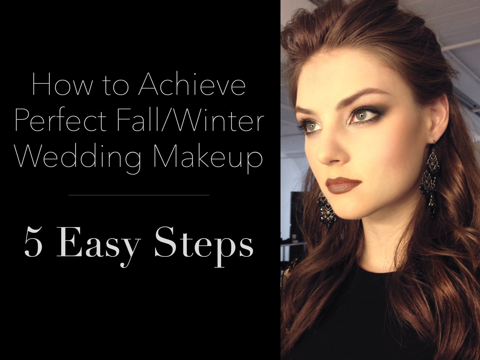 5 Easy Steps To Your Best Fall/Winter Wedding Makeup! – Camille La Vie